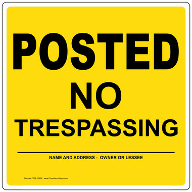 Custom Sign - Posted No Trespassing Custom Name - Yellow