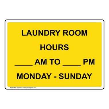 Custom Sign - Laundry Room Hours ____ Am To ____ Pm Monday