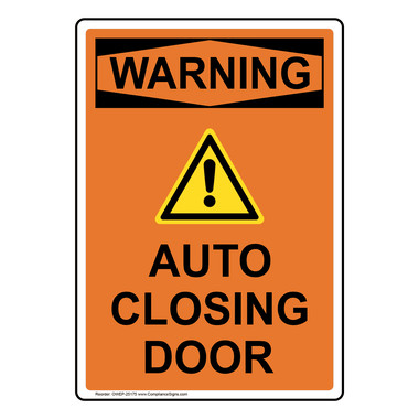 Vertical Auto Closing Door Sign - OSHA WARNING