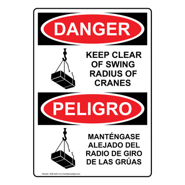 Vertical Keep Clear Swing Radius Cranes Bilingual Sign - OSHA DANGER