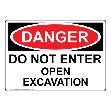 OSHA Sign - DANGER Do Not Enter Open Excavation - Industrial Notices