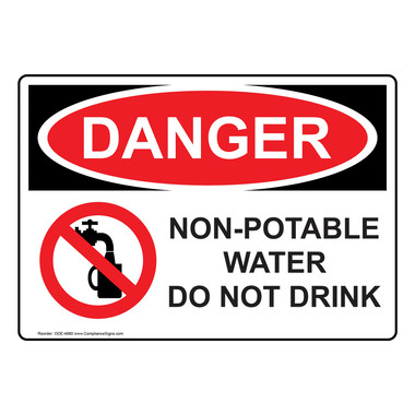 OSHA Safety SIGN 10" x 14" DANGER Non-Potable Water Do Not Drink 