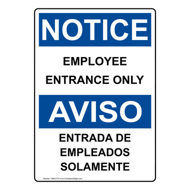 Vertical Employee Entrance Only Bilingual Sign - OSHA NOTICE