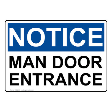 y、Hoonamyのサインです10号です OSHA Sign - NOTICE Man Door Entrance - Enter / Exit