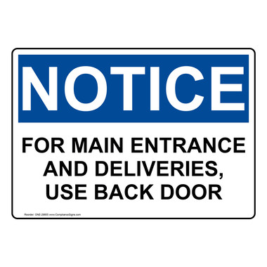 OSHA Sign - NOTICE For Main Entrance And Deliveries, Use Back ...