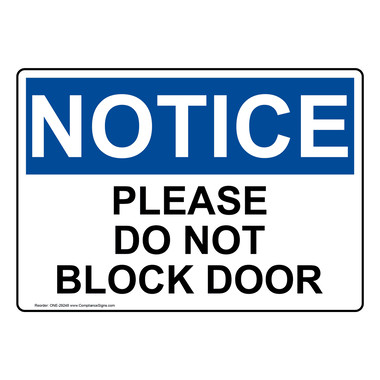 OSHA Notice NOTICE Do Not Block Door SignHeavy Duty Sign or Label 