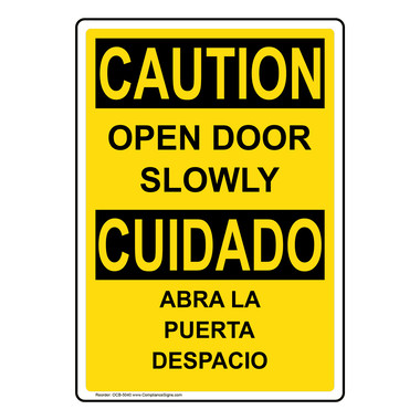 Vertical Open Door Slowly Bilingual Sign - OSHA CAUTION