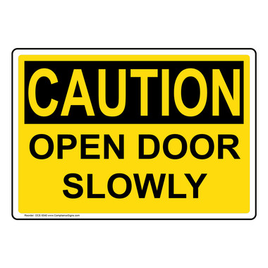 Caution Sign - Open Door Slowly Sign - OSHA