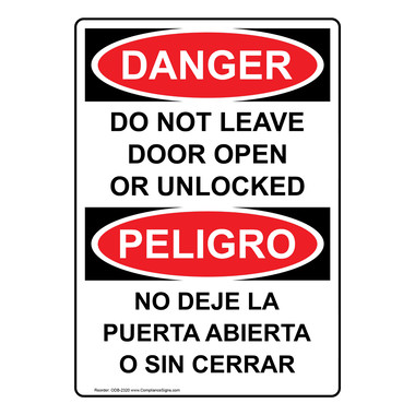 Details about   OSHA Danger Do Not Leave Door Open Or Unlocked BilingualSign or Label 