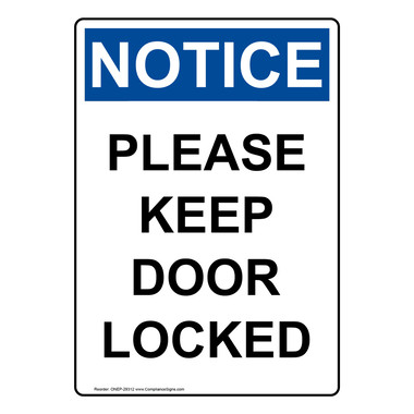 Vertical Please Keep Door Locked Sign - OSHA NOTICE