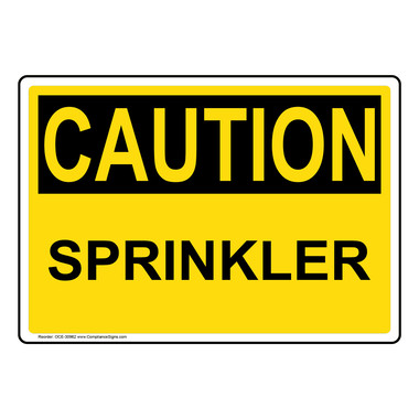 Caution Sign - Sprinkler - OSHA