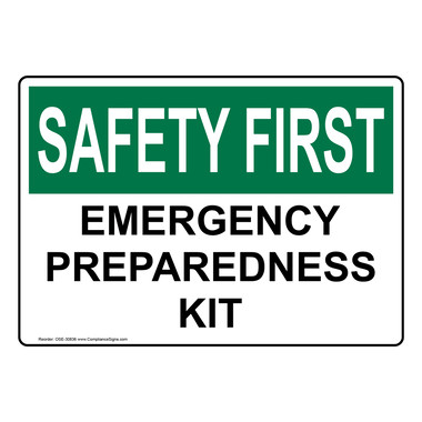 Safety First Sign - Emergency Preparedness Kit - OSHA