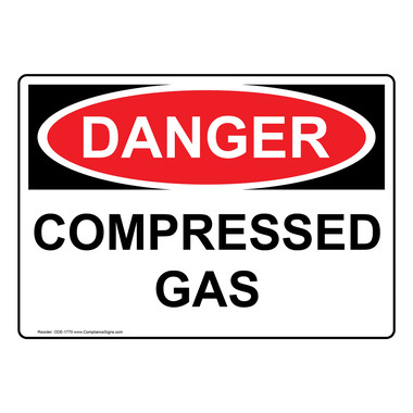 Danger Sign - Compressed Gas Sign - OSHA
