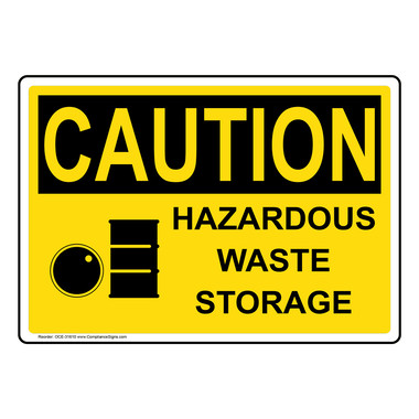 Caution Sign - Hazardous Waste Storage - OSHA