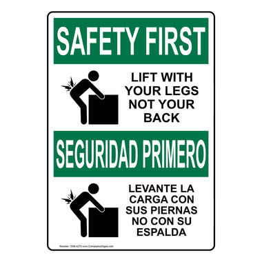 Vertical Lift With Legs Not Your Back Bilingual Sign - OSHA SAFETY