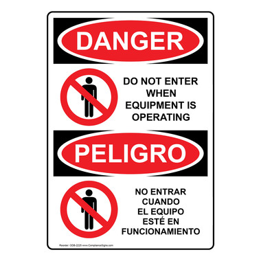 Vertical Do Not Enter When Equipment Is Bilingual Sign - OSHA DANGER