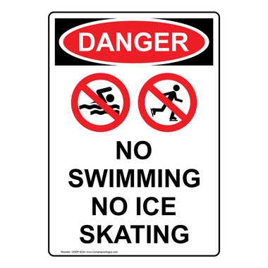 Vertical No Swimming No Ice Skating Sign - OSHA DANGER