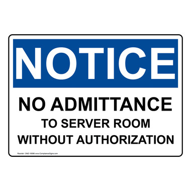 ろろろページ Notice Sign - No Admittance To Server Room Sign - OSHA
