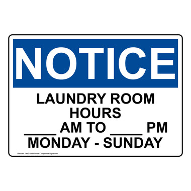 Notice Sign - Laundry Room Hours ____ Am To ____ Pm Monday - OSHA