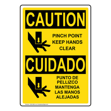 Vertical Pinch Point Keep Hands Clear Bilingual Sign - OSHA CAUTION