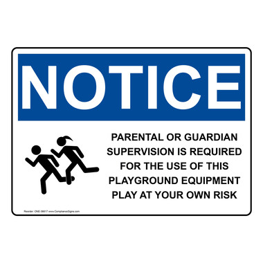 Notice Sign - Parental Or Guardian Supervision - OSHA