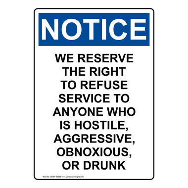 5inx3.5in Notice We Reserve the Right to Refuse Service to Anyone