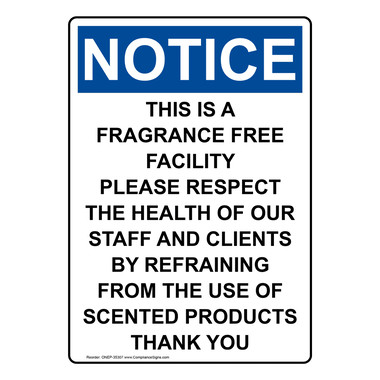 Vertical This Is A Fragrance Free Facility Sign - OSHA NOTICE