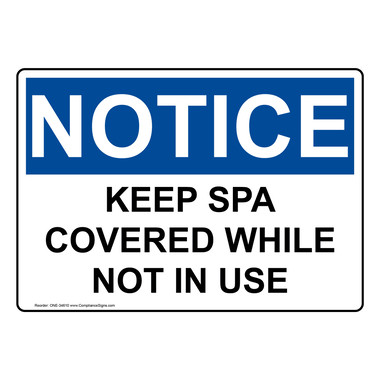 Notice Sign - Keep Spa Covered While Not In Use - OSHA