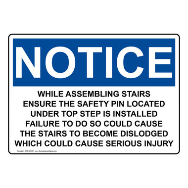 OSHA NOTICE While Assembling Stairs Ensure The Safety Sign ONE 33351
