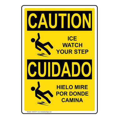 Vertical Ice Watch Your Step Bilingual Sign - OSHA CAUTION