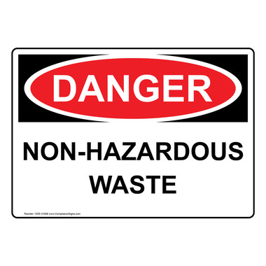 ichです。 OSHA Sign - DANGER Non-Hazardous Waste - Industrial Notices