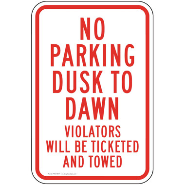 No Parking Dusk To Dawn Violators Towed Reflective Sign