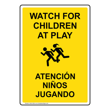 English + Spanish Vertical Sign - Watch For Children At Play