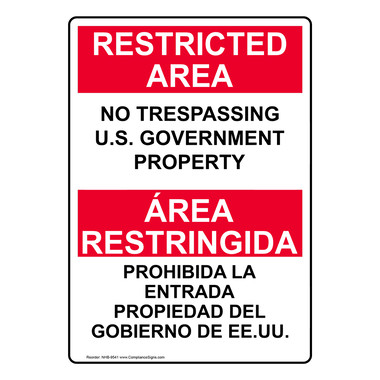 Bilingual Sign - Restricted Area No Trespassing U.S. Government
