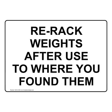 Recreation Sign Re Rack Weights After Use To Where You Found Them