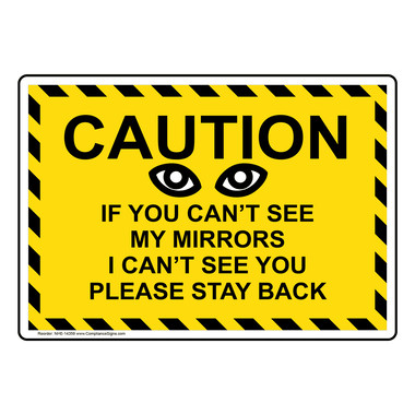 Caution If You Cant See My Mirrors I Cant See You Truck Warning Sticker SKU2920 