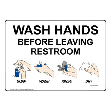 Safety Sign - Wash Hands Before Leaving Restroom Soap Wash Rinse Dry