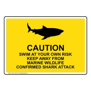 Caution: Swim At Your Own Risk Keep Away From Marine Wildlife