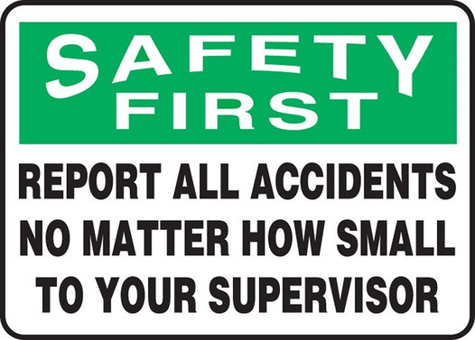 Safety First: Report All Accidents Sign 40S4118