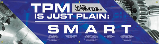 TPM Motivational Banner: TPM Is Just Plain SMART, 28" x 96" 90B584