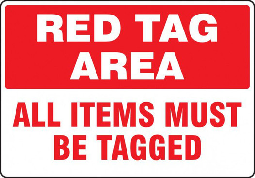 Red Tag Area: All Items Must Be Tagged Sign 40S4070