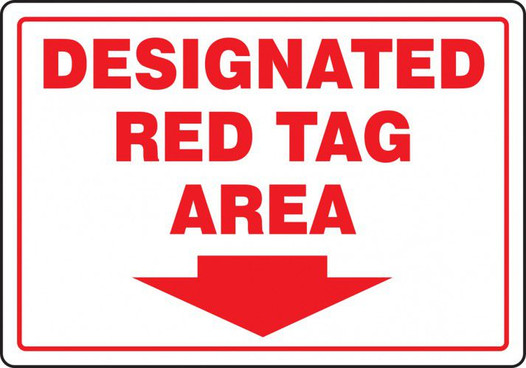 Designated Red Tag Area Sign With Arrow
