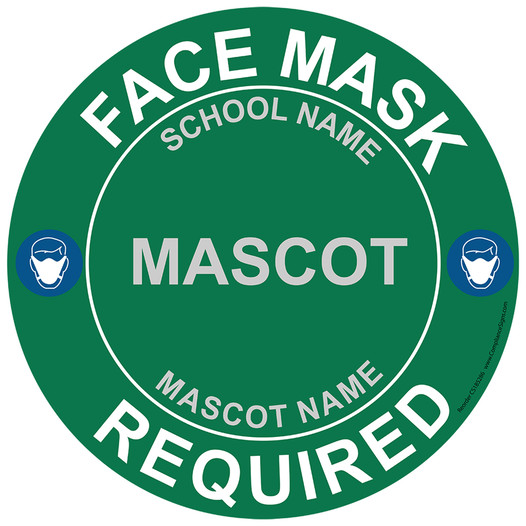 Green Face Mask Required Round Floor Label with School Name and Mascot CS185286