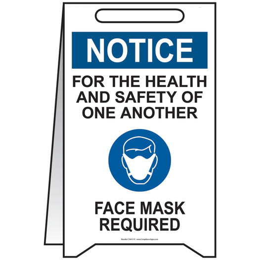 OSHA NOTICE Face Mask Required Stand-Up Floor Sign CS941175
