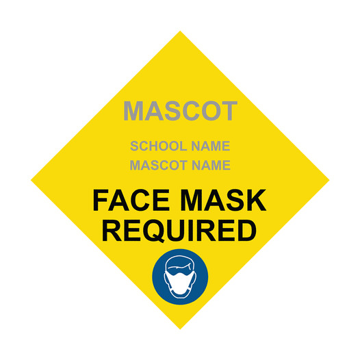 Yellow Face Covering Required Diamond Floor Label with School Name and Mascot CS342620