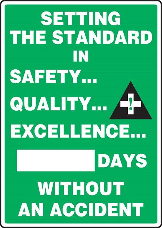 WRITE-A-DAY: Setting The Standard In Safety - _ Days Without An Accident 15MSR132