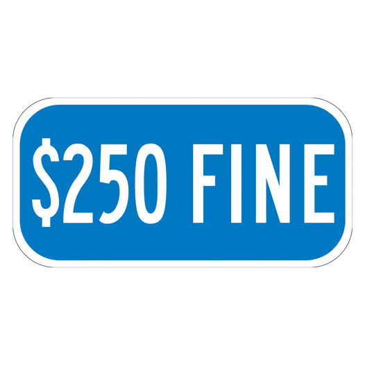 Blue Reflective $250 Fine Sign CS252194