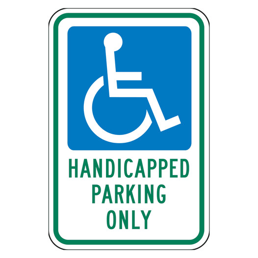 Reflective Handicapped Parking Only Sign CS327981