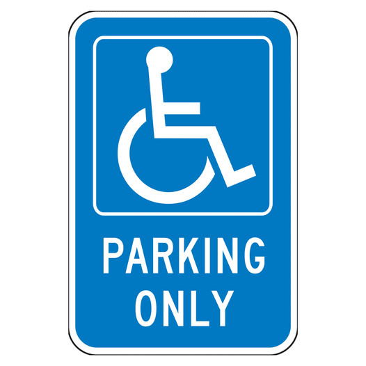 Blue Reflective Accessible Parking Only Sign CS637423