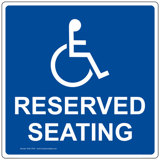 Reserved Seating Sign for Wheelchair